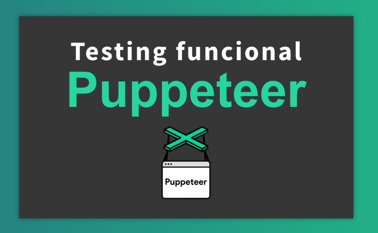 Testing funcional con Puppeteer