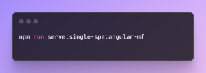 npm run serve:single-spa:angular-mf