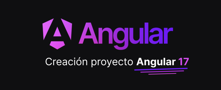 Creación proyecto Angular 17